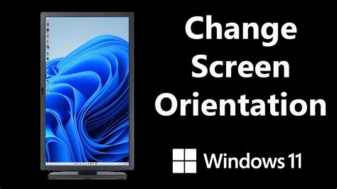 How to Change Screen Orientation in Windows 11