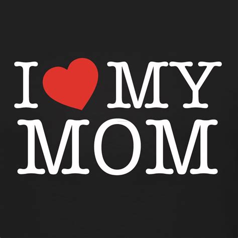 I Love My Mom Pictures Photos And Images For Facebook Tumblr | My XXX ...