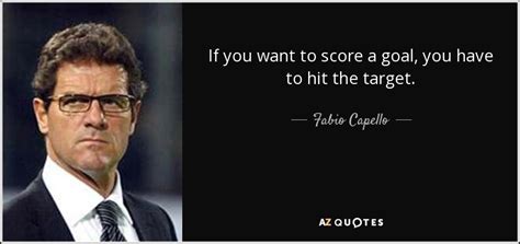 TOP 25 QUOTES BY FABIO CAPELLO | A-Z Quotes