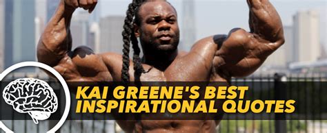 Kai Greene's Best Inspirational Quotes | Generation Iron Official