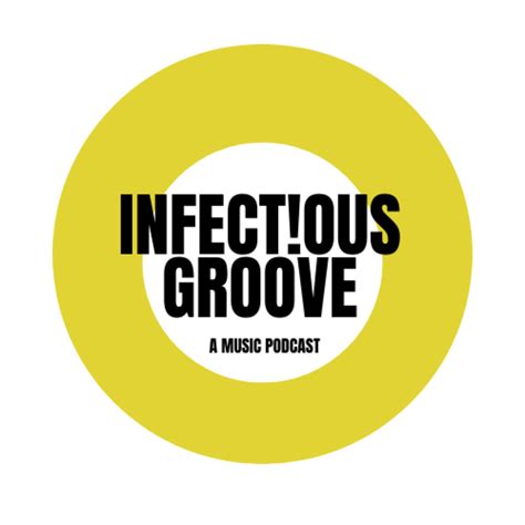 Infectious Groove Podcast | Listen via Stitcher for Podcasts