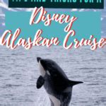 94 Useful Tips For an Alaska Disney Cruise - Plaid Shirt Yoga Pants