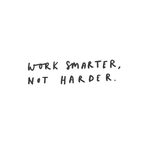 Motivation Work Smarter Not Harder Quotes - ShortQuotes.cc