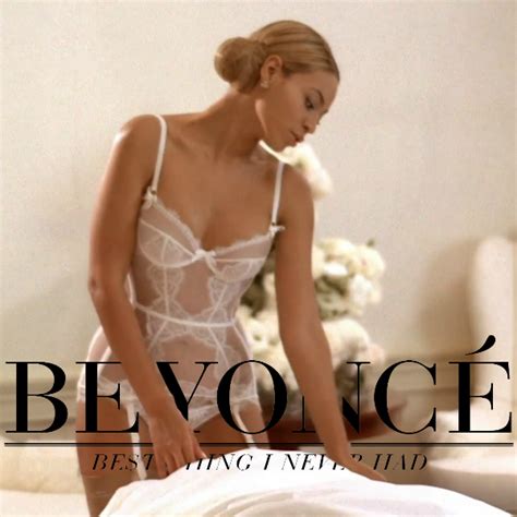 MUSIC IS LIFE: a blog of fanmade covers: Beyoncé • Best Thing I Never ...