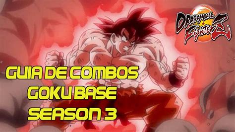 DBFZ GOKU BASE GUIA DE COMBOS/COMBO GUIDE - YouTube