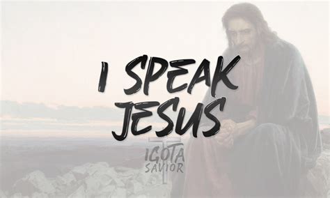 I Speak Jesus