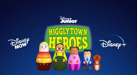 HigglyTown Heroes Now Streaming At Disney NOW App,... - Disney Television Animation News