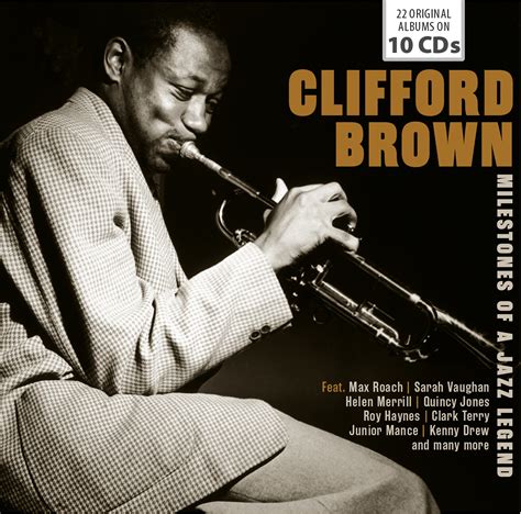 CLIFFORD BROWN: MILESTONES OF A JAZZ LEGEND (10 CDS) – ClassicSelect World