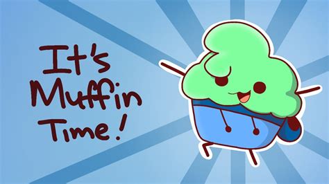 It's Muffin Time! (kinda) - YouTube