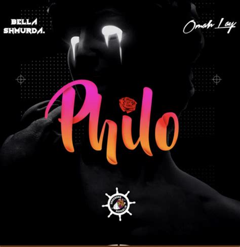 Philo Lyrics by Bella Shmurda Ft Omah Lay | Official Lyrics | Notjustok