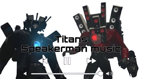 Titans Speakerman song🎶 - YouTube