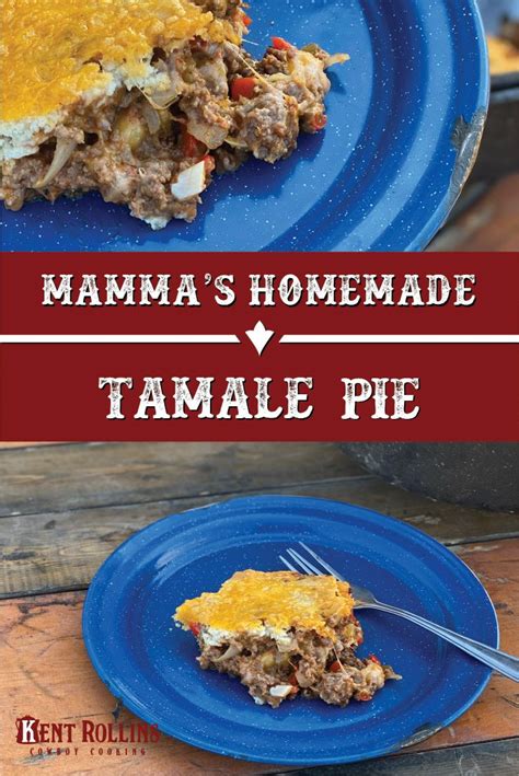 Cast Iron Tamale Pie - Kent Rollins | Recipe | Tamale pie, Homemade tamales, Mexican food recipes