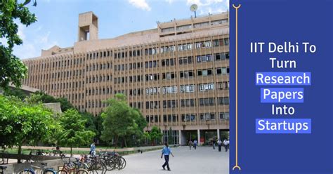 IIT-Delhi To Help PhD Students Launch Their Own Start-Ups!