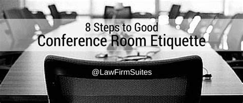 8 Steps to Good Conference Room Etiquette | Law Firm Suites