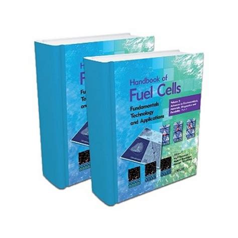 Handbook of Fuel Cells: Advances in Electrocatalysis Materials Diagnostics and Durability ...