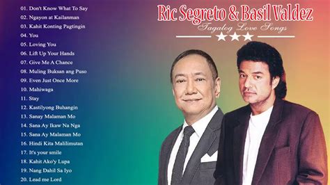 Ric Segreto, Basil Valdez Greatest Hits - OPM Tagalog Love Songs ALL time 2020 - YouTube