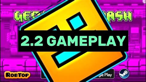 Geometry Dash 2.2 Gameplay Test - YouTube