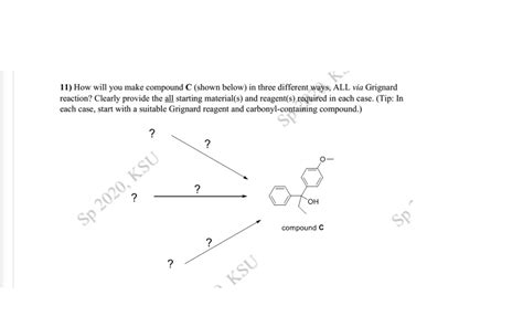 Solved 11) How will you make compound C (shown below) in | Chegg.com