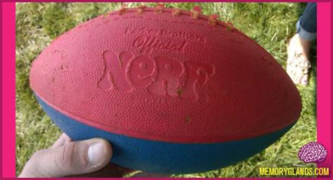 The Official Nerf Football : Memory Glands – Funny Nostalgic Photos