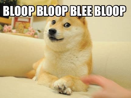 Meme Maker - Bloop bloop blee bloop Meme Generator!