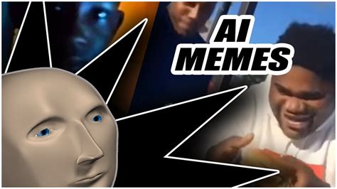 AI GENERATED MEMES!! - YouTube