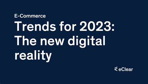 E-Commerce 2023: The 6 most relevant trends - eClear AG