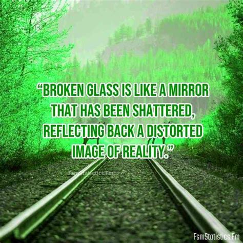 Broken Glass Quotes