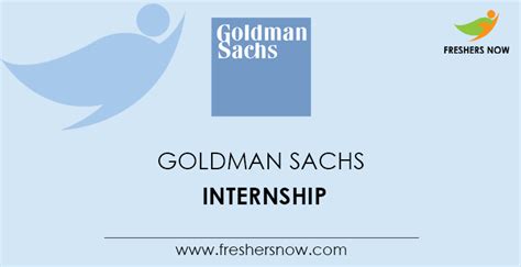 Goldman Sachs Internship 2024 For Freshers (2023, 2024 Batch)