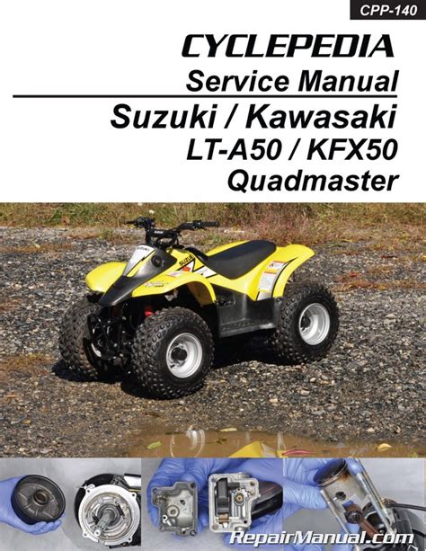 Suzuki LT-A50 Service Manual - Kawasaki KFX50 Repair Guide