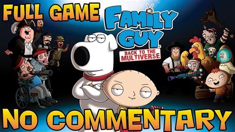 Family Guy: Back To The Multiverse - Full Game Walkthrough 【NO ...