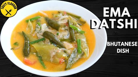 HOW TO MAKE EMA DATSHI │ EMA DATSHI RECIPE │EMA DATSHI BHUTANESE DISH│ - YouTube