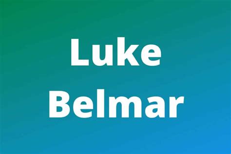 Luke Belmar: Net Worth, YouTube Earnings and Life Lessons – Work With Joshua