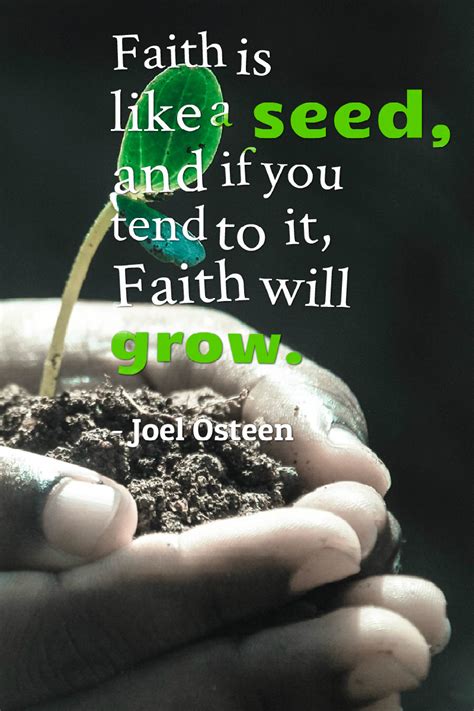 Faith is like seed and if you tend to it, faith will grow. #christianquotes #quoteoftheday ...