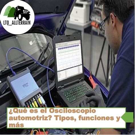 Osciloscopio Automotriz 】¿Qué es? ¿Cómo funciona? y Tipos