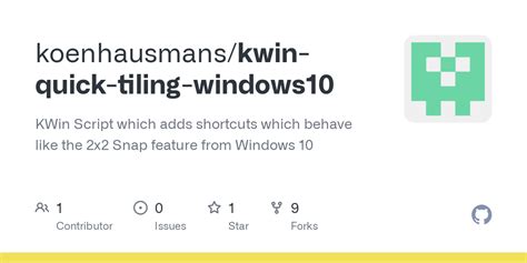 GitHub - koenhausmans/kwin-quick-tiling-windows10: KWin Script which ...