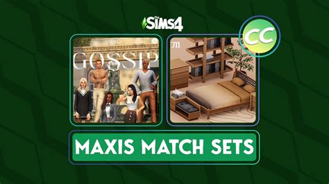 The Sims 4 Maxis Match CC Sets to Elevate Your Game