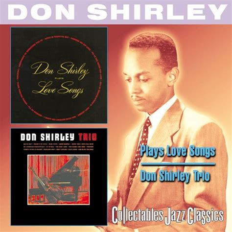 Plays Love Songs / Don Shirley Trio (2-CD) (1999) - Collectables ...