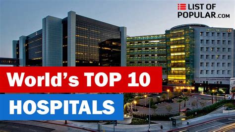 Best Hospital in the World - Top 10 List and Ranking