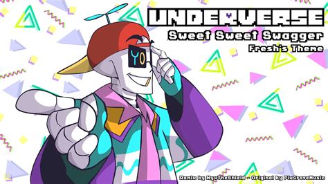 Underverse OST - Sweet Sweet Swagger [Fresh's Theme][Remix by ...