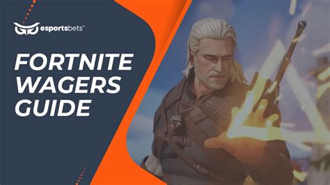 Fortnite Wagers Guide - Where can you do Fortnite wagers?