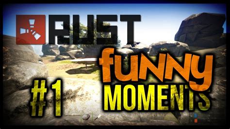 Rust Funny Moments #1 - YouTube