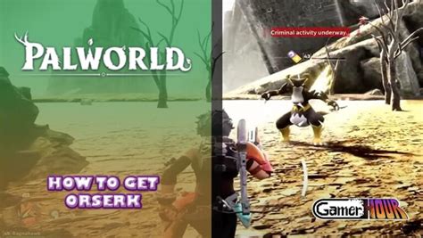 Palworld: How To Get Orserk - GamerHour