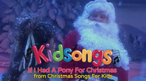 ‎If I Had A Pony For Christmas from Kidsongs: Christmas Songs For Kids - Music Video by Kidsongs ...