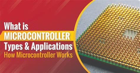 What Is A Microcontrollers: Its Types, Applications, And How Does It Work? - Tesca Technologies ...