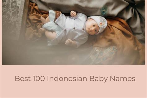 The Best 100 Indonesian Names for Boys and Girls - Fathering Magazine