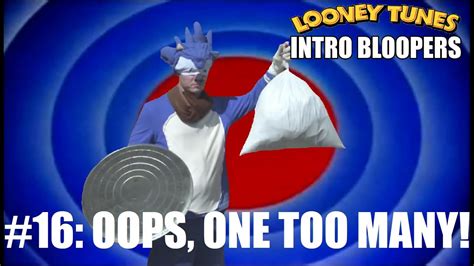 Looney Tunes Intro Bloopers 16: Oops, One Too Many! - YouTube