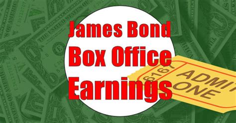 James Bond box office earnings