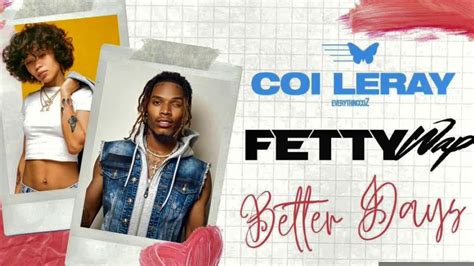 Coi Leray - "Better Days" Ft. Fetty Wap Lyrics - YouTube