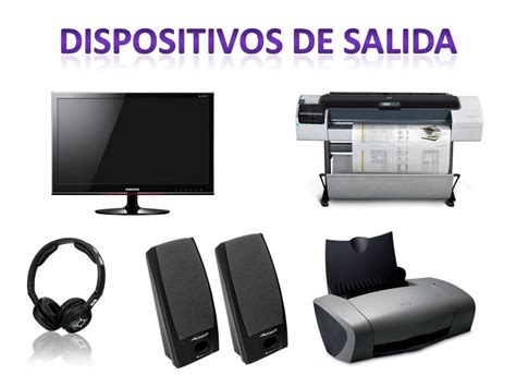 Componentes de Salida de un Computador | Dispositivo de salida ...