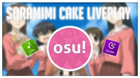 [osu! Liveplay] Soramimi Cake +EZDT FC - YouTube